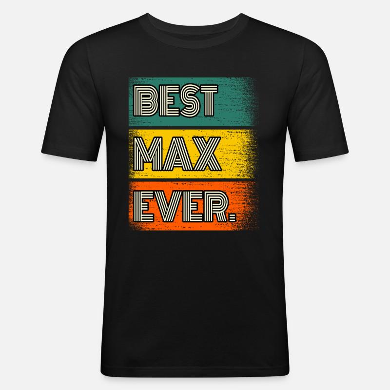 Max Name Geschenk Spruch Lustig - Männer Slim Fit T-Shirt - Schwarz