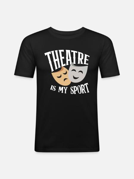 Theatre Sport Hobby Profession - Men's Slim Fit T-Shirt - black