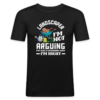 Landscape gardener always right - Men's Slim Fit T-Shirt - black - Front - Nik (191cm)