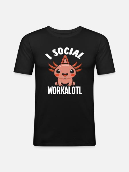 I'm a social workalotl - Men's Slim Fit T-Shirt - black