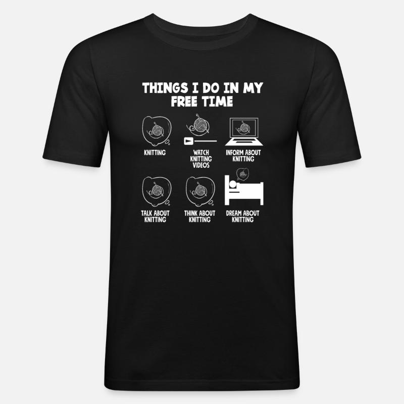 Stricken In Meiner Freizeit - Männer Slim Fit T-Shirt - Schwarz
