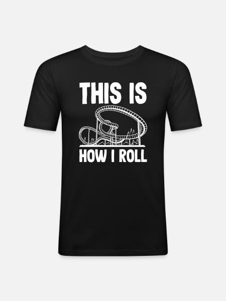 Achterbahn So Rolle Ich - Männer Slim Fit T-Shirt - Schwarz