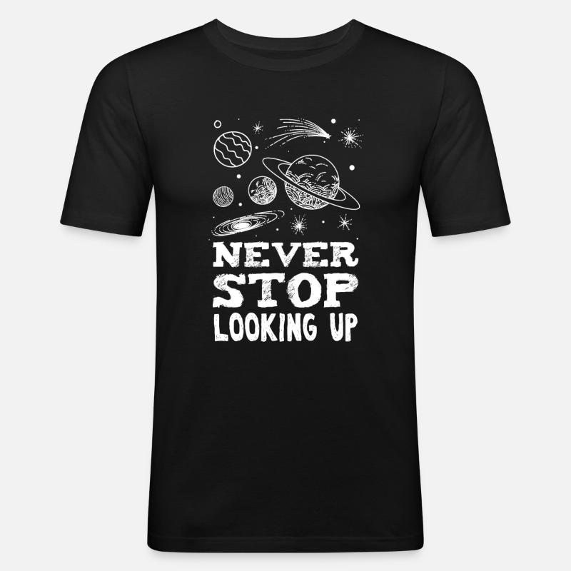 Never Stop Looking Up - Männer Slim Fit T-Shirt - Schwarz