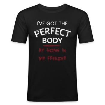 I 39 ve got the perfect body AT HOME IN MY FREEZER - Men's Slim Fit T-Shirt - black - Front - Nik (191cm)