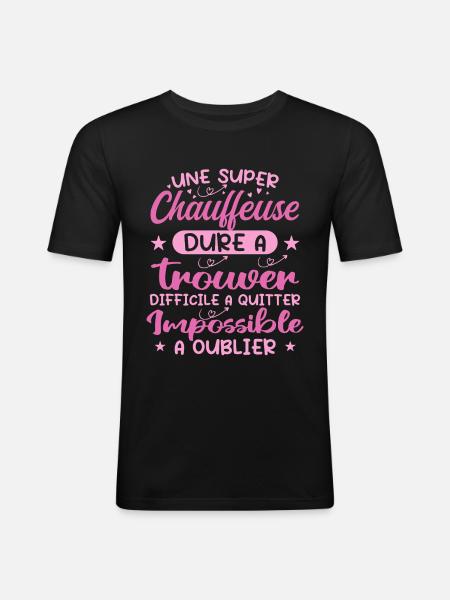 Une Super Chauffeuse - Cadeau chauffeuse - T-shirt près du corps Homme - noir