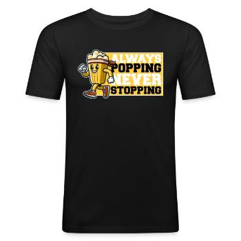 ALWAYS POPPING NEVER STOPPING - POPCORN - Men's Slim Fit T-Shirt - black - Front - Nik (191cm)