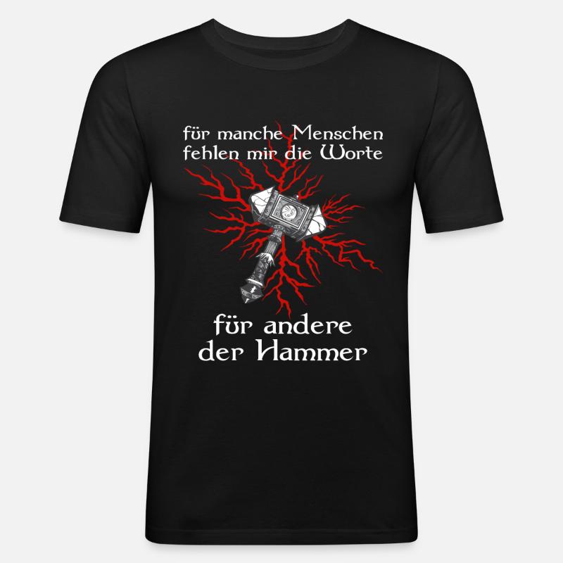 Germanen Wikinger Hammer Sprüche Geschenkidee - Männer Slim Fit T-Shirt - Schwarz