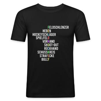 Feldhockey Hockey Spieler Spruch Geschenk - Männer Slim Fit T-Shirt - Schwarz - Vorne - Nik (191cm)