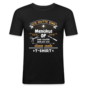 Meniskus OP Krankenhaus Genesung Fun Geschenk - Männer Slim Fit T-Shirt - Schwarz - Vorne - Nik (191cm)