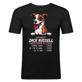 Ohne Jack Russell ist alles doof - Männer Slim Fit T-Shirt - Schwarz - Vorne - Nik (191cm)