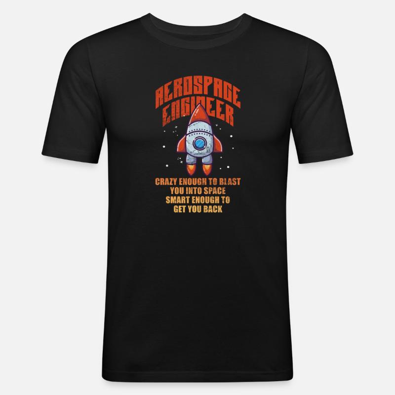 Space Engineer Aeronautical Engineer Gift - Men's Slim Fit T-Shirt - black
