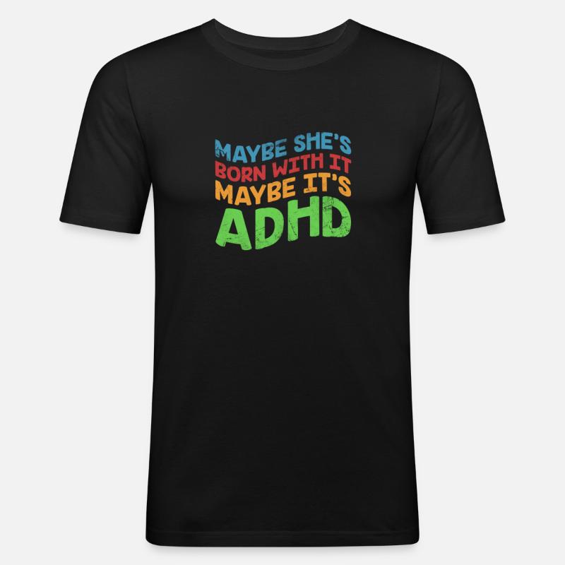 ADHS - Männer Slim Fit T-Shirt - Schwarz