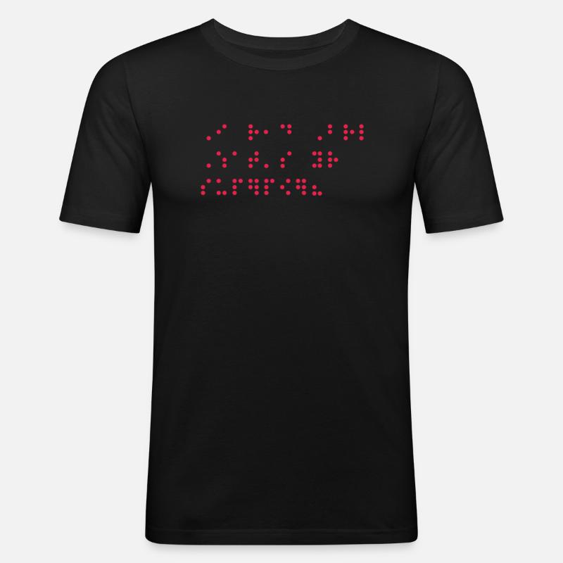 Braille Blindenschrift Blind Geschenk - Männer Slim Fit T-Shirt - Schwarz