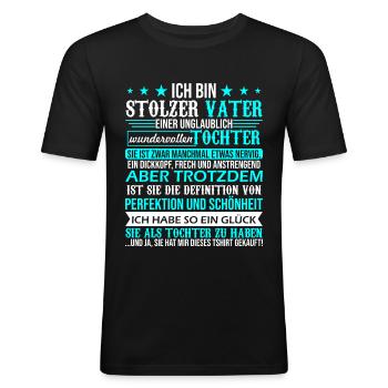 Ich bin stolzer Vater einer wundervollen Tochter - Männer Slim Fit T-Shirt - Schwarz - Vorne - Nik (191cm)