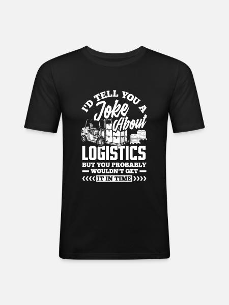 Logistics Logistician Joke - Men's Slim Fit T-Shirt - black