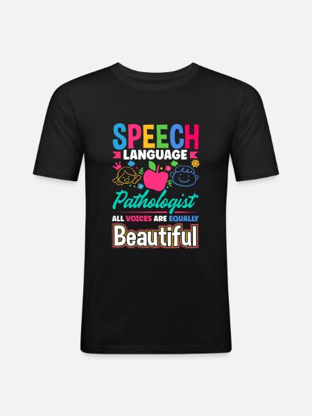 Speech Language Pathologist Pathology Speech - Men's Slim Fit T-Shirt - black