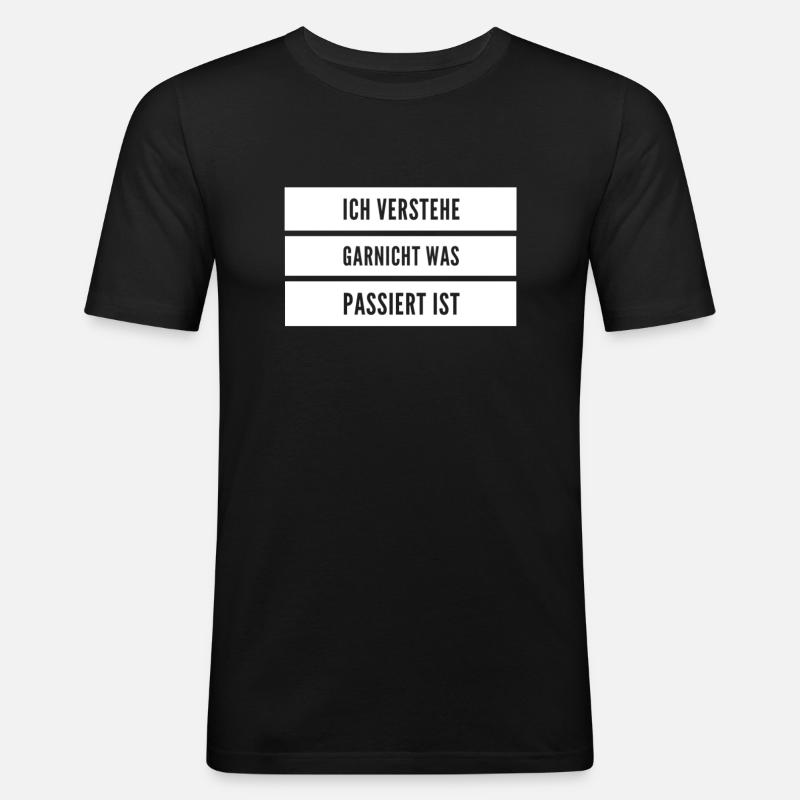 ich verstehe garnichts - Männer Slim Fit T-Shirt - Schwarz