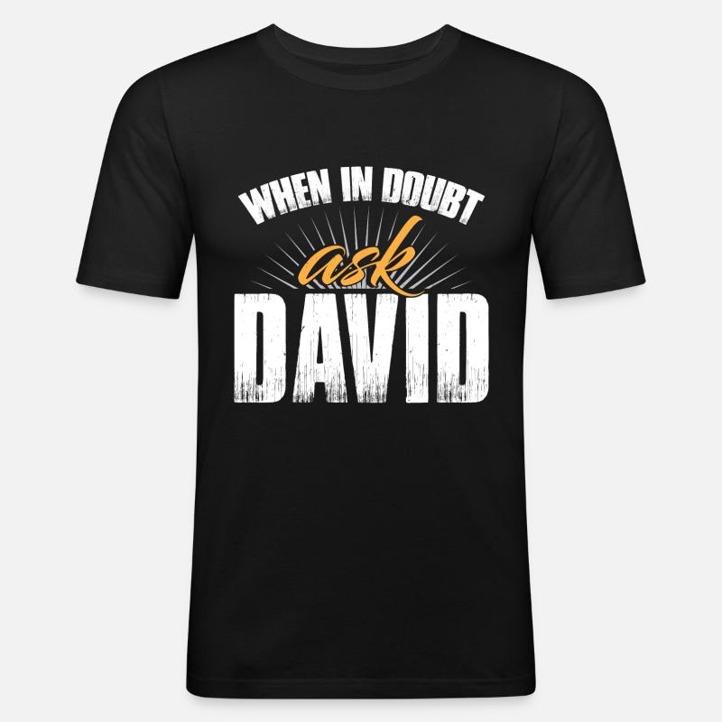 When In Doubt Ask David - Men's Slim Fit T-Shirt - black