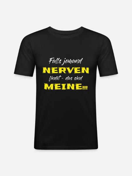 Meine Nerven - Männer Slim Fit T-Shirt - Schwarz