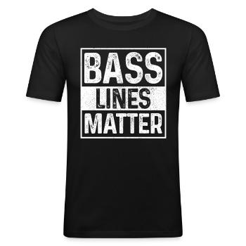 Bass Lines Matter Bassist DnB Lustig - Männer Slim Fit T-Shirt - Schwarz - Vorne - Nik (191cm)