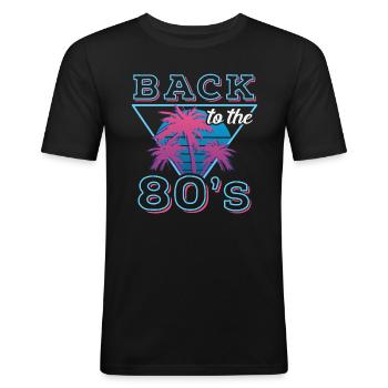 Back To The 80s Retro Karneval 80er Mottoparty - Männer Slim Fit T-Shirt - Schwarz - Vorne - Nik (191cm)