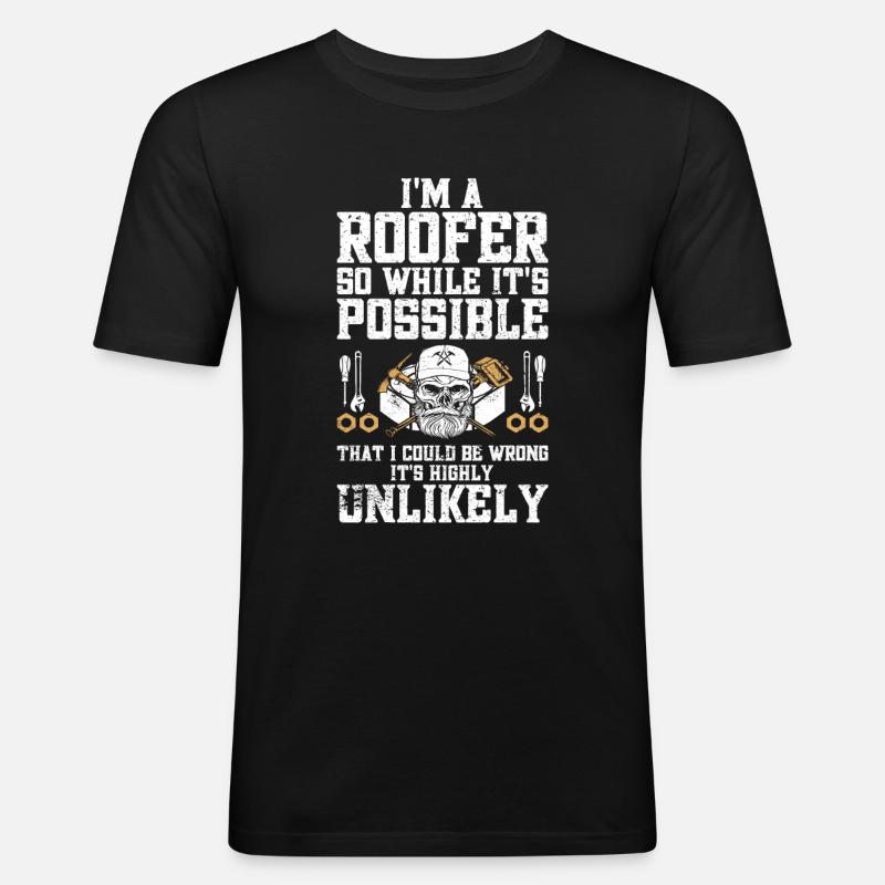 Dachdecker -Dachhäuser Reparaturen - Männer Slim Fit T-Shirt - Schwarz