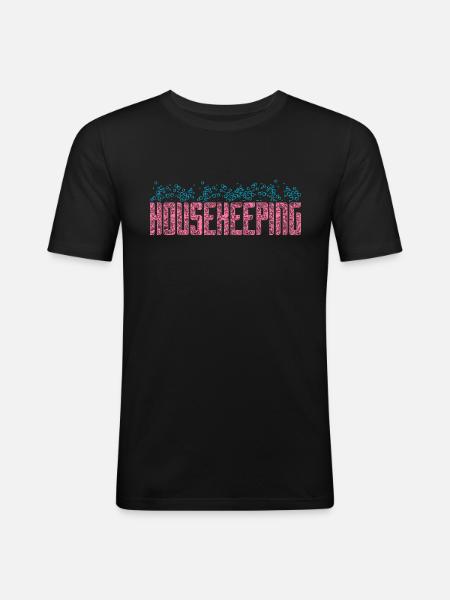 Housekeeping Week Gifts Cleaning Lover - Men's Slim Fit T-Shirt - black