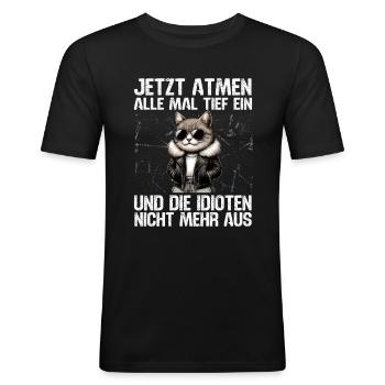 Lustige Katze Sarkasmus Idioten Spruch Atmen Humor - Männer Slim Fit T-Shirt - Schwarz - Vorne - Nik (191cm)