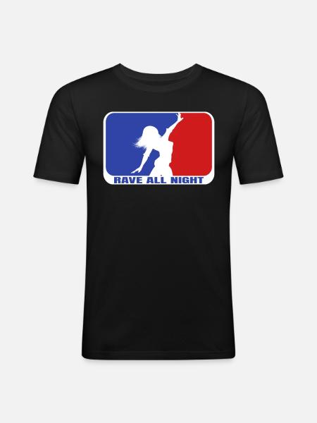 RAVE ALL NIGHT WOMAN - Männer Slim Fit T-Shirt - Schwarz