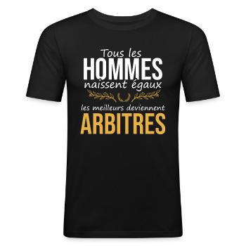 Les meilleurs deviennent Arbitres | métier - T-shirt près du corps Homme - noir - Devant - Nik (191cm)