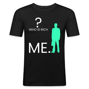 Who is rich? I. - Men's Slim Fit T-Shirt - black - Front - Nik (191cm)