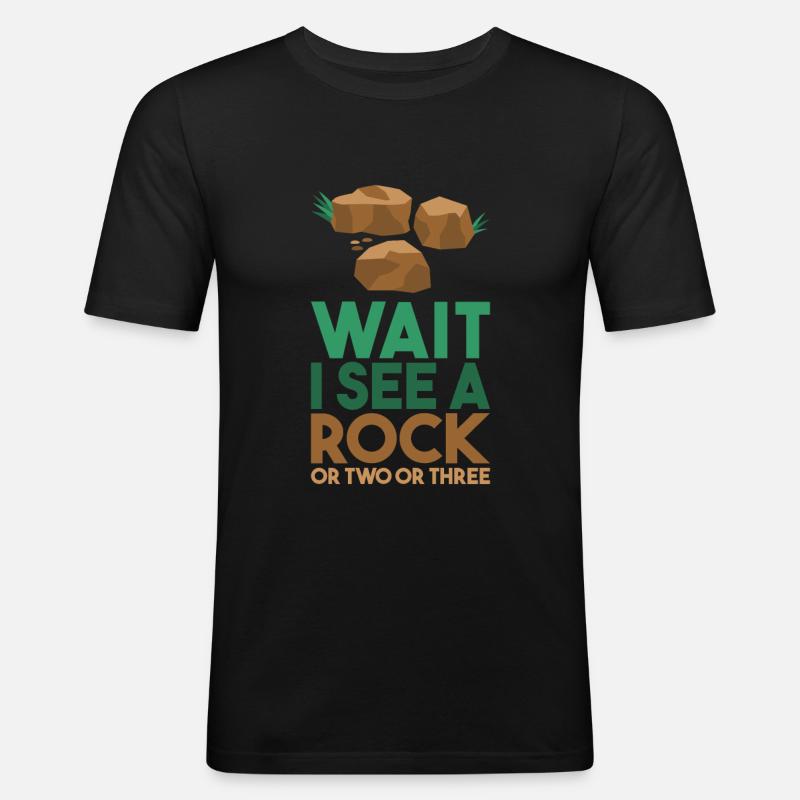 Wait I See A Rock - Männer Slim Fit T-Shirt - Schwarz