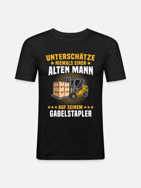 Staplerfahrer Gabelstapler Mann unterschätze - Männer Slim Fit T-Shirt - Schwarz