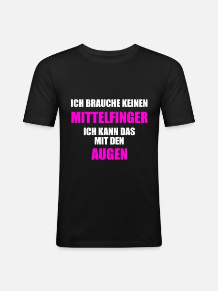 Mittelfinger Sprüche Lustig Spaß - Männer Slim Fit T-Shirt - Schwarz