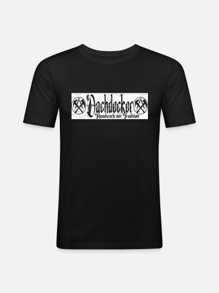 Dachdeckermeister Dachdecker Handwerk Tradition - Männer Slim Fit T-Shirt - Schwarz