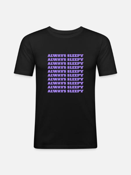 Always Sleepy - Men's Slim Fit T-Shirt - black