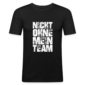 nicht ohne mein team - Männer Slim Fit T-Shirt - Schwarz - Vorne - Nik (191cm)