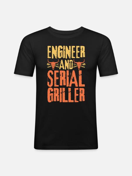 Engineer and Serial Griller - Men's Slim Fit T-Shirt - black