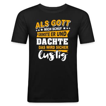 Gott Schuf Grinste Lustig - Männer Slim Fit T-Shirt - Schwarz - Vorne - Nik (191cm)