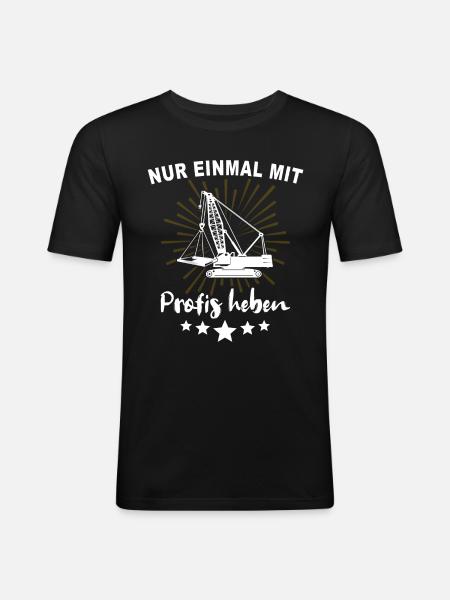 Kranführer Kranfahrer Kran - Männer Slim Fit T-Shirt - Schwarz