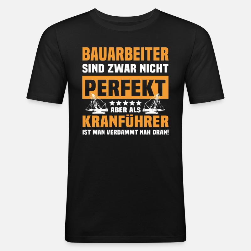 Kranführer Bauarbeiter Kran Kranfahrer - Männer Slim Fit T-Shirt - Schwarz