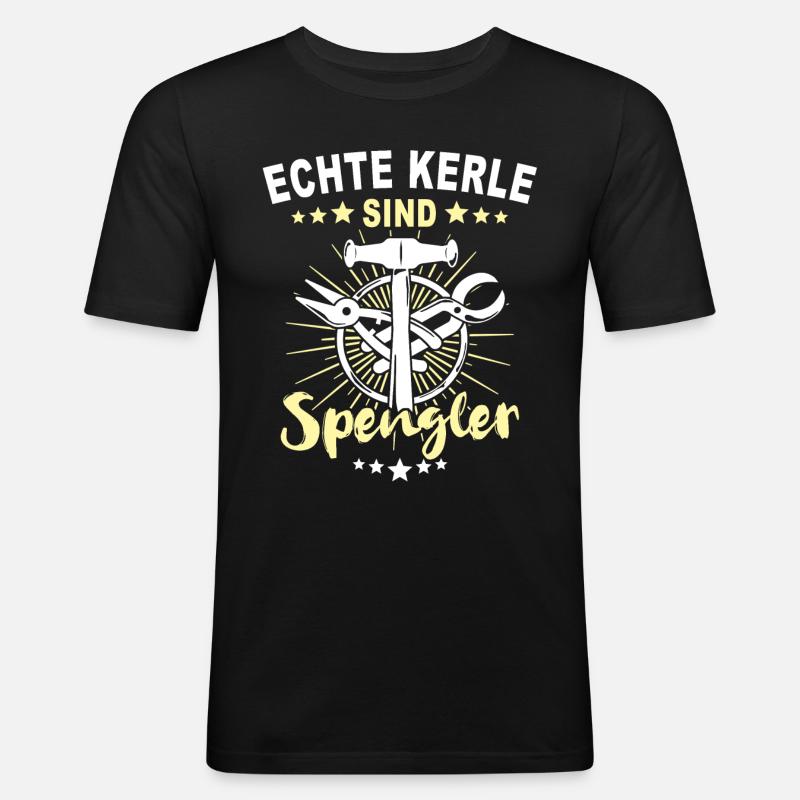 Spengler Beruf Bauspengler Sprüche - Männer Slim Fit T-Shirt - Schwarz