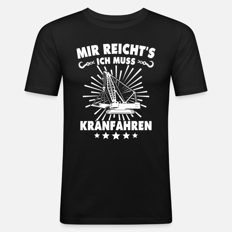 Kranfahrer Kran Kranfuehrer - Männer Slim Fit T-Shirt - Schwarz