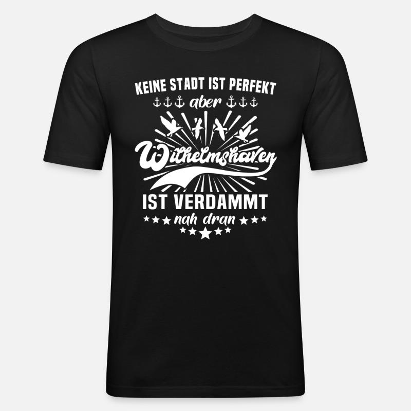Wilhelmshaven Sprüche - Männer Slim Fit T-Shirt - Schwarz