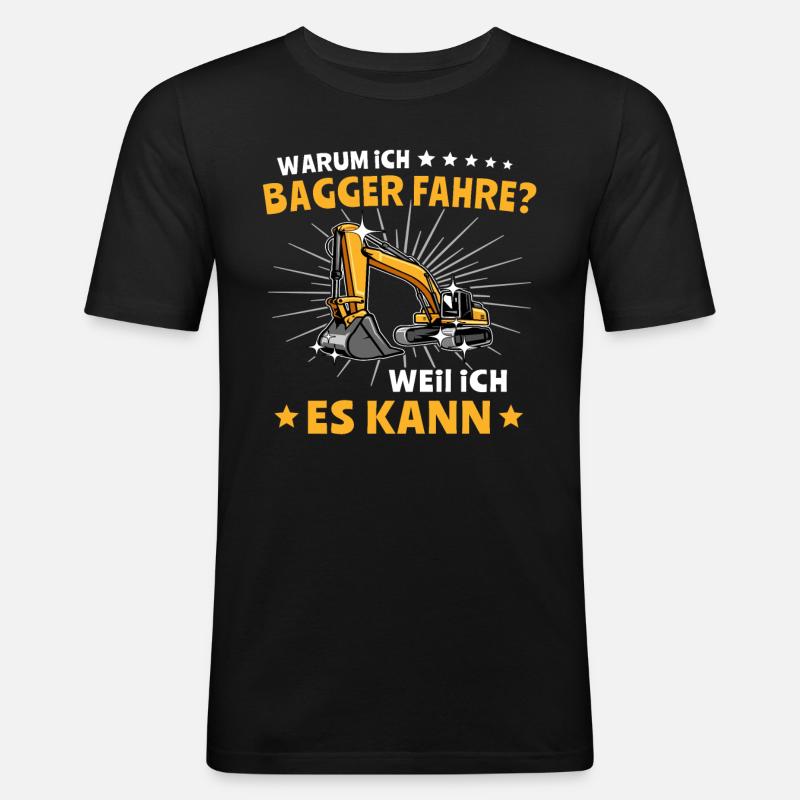 Baggerfuehrer Baggerfahrer - Männer Slim Fit T-Shirt - Schwarz