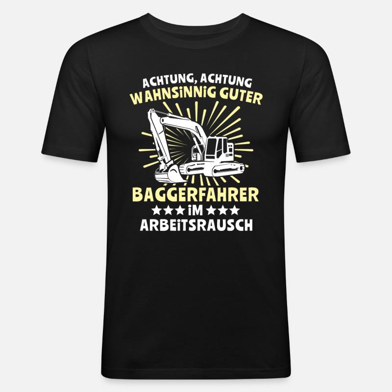 Baggerfuehrer Baggerfahrer - Männer Slim Fit T-Shirt - Schwarz