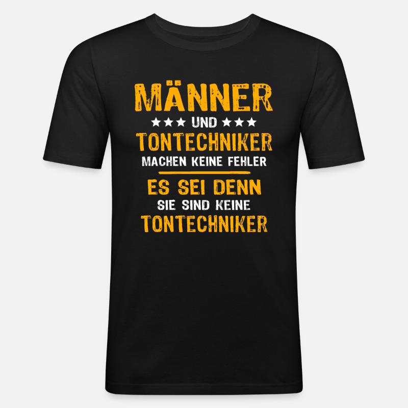 Tontechniker Sprüche - Männer Slim Fit T-Shirt - Schwarz