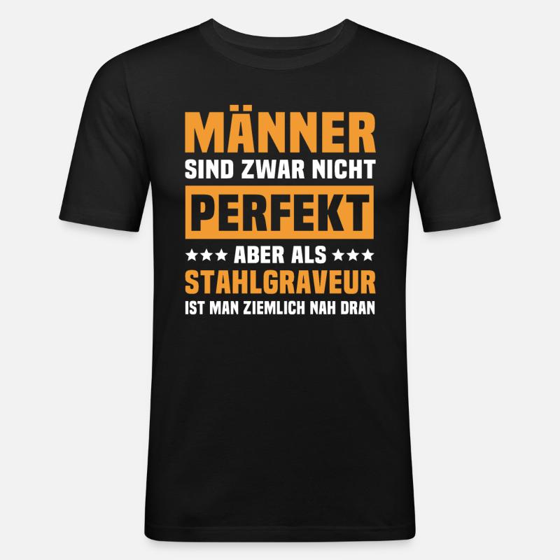 Stahlgraveur Sprüche - Männer Slim Fit T-Shirt - Schwarz