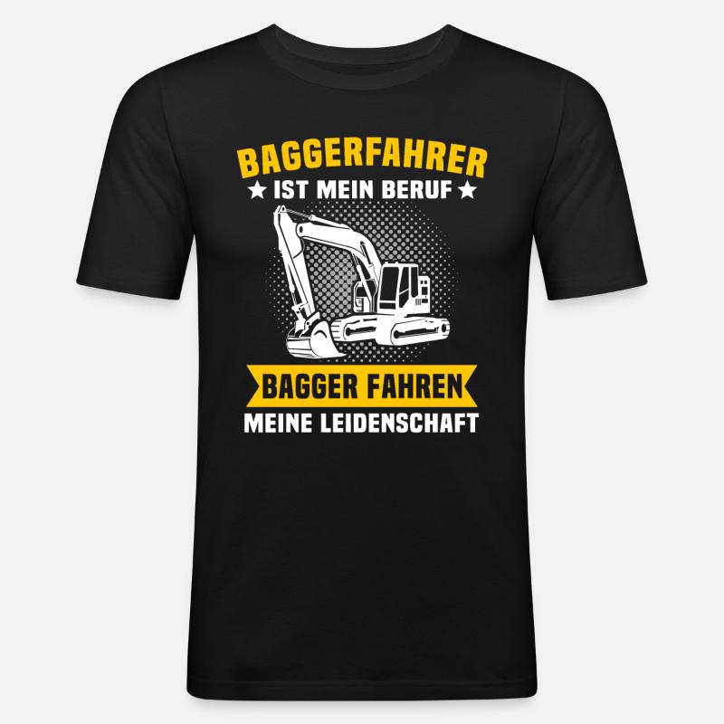 Baggerfuehrer Baggerfahrer - Männer Slim Fit T-Shirt - Schwarz