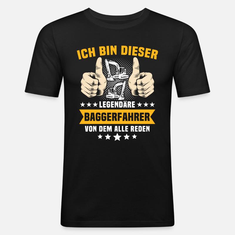 Baggerfuehrer Baggerfahrer - Männer Slim Fit T-Shirt - Schwarz